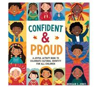 Confident & Proud: A Joyful Activity Book to Celebrate Cultural Identity for all Children