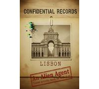 Confidential Records Lisbon: An Alien Agent Travel Activity Book for Kids 7-12