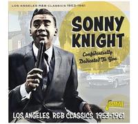 Sonny Knight – Confidentially Dedicated To You : Los Angeles R&b Classics 1953-1961 – Import