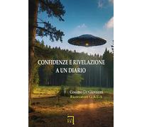 CONFIDENZE E RIVELAZIONI AD UN DIARIO