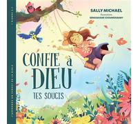 Confie à Dieu tes soucis - Michael Sally - Excelsis - cartonné - Document jeunesse