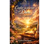 Confier sa journée à Dieu