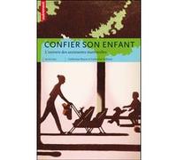 Confier son enfant Catherine Sellenet (Auteur), Catherine Bouve (Auteur)