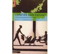 Confier Son Enfant - L'univers Des Assistantes Maternelles