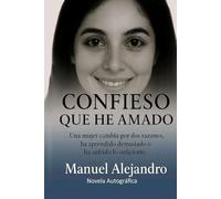 CONFIESO QUE HE AMADO