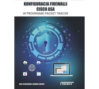 Configuration des pare-feu CISCO ASA avec Packet Tracer - Jerzy Kluczewski, Damian Strojek (Literatur, Informatik auf Polnisch)