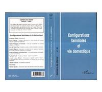 Configurations familiales et vie domestique Jacqueline Heinen (Direction)
