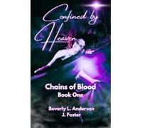 Confined By Heaven (Chains Of Blood)