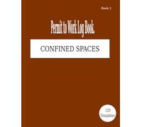 Confined Space Permit to Work Log Book