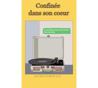 Confinée dans son cœur: Recueil de poésie