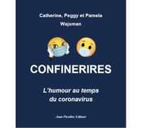 Confinerires L'humour au temps du coronavirus - Collectif - Picollec - broché - Anthologie