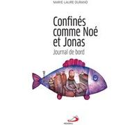 Confinés comme noé et jonas Marie-Laure Durand (Auteur)