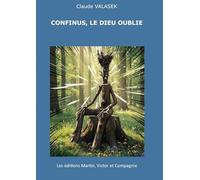 Confinus, Dieu oublié