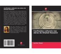 Confissões Culturais Nas Obras De Khaled Hosseini