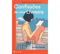 Confissões de uma Livreira - Nanako Hanada - CASA DAS LETRAS - ebook (ePub) - Livre