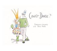 Confit-Danses Chroniques confinées de la Petite RaiNe - Nadège Raineteau - Books On Demand - broché - Anthologie