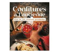 Confitures À L'ancienne - Plus De 100 Recettes Gourmandes