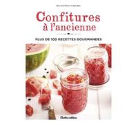 Confitures à l'ancienne Plus de 100 recettes gourmandes - Aglaé Blin - Rustica - relié - Guide