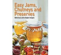 Confitures, chutneys et conserves faciles à préparer