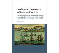 Conflict And Commerce In Maritime East Asia