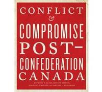 Conflict and Compromise by Barbara J. Messamore Raymond B Blake, Jeffrey A Keshen, Norman J Knowles, Barbara J Messamore (Auteur)
