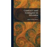 Conflict and Conquest in Holiness