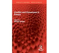 Conflict and Consensus in France