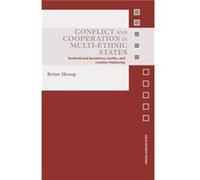 Conflict and Cooperation in MultiEthnic States by Brian Shoup Brian Shoup (Auteur)