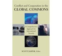 Conflict and Cooperation in the Global Commons Conflict and Cooperation in the Global Commons (Auteur)