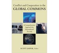 Conflict and Cooperation in the Global Commons Conflict and Cooperation in the Global Commons (Auteur)