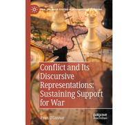 Conflict and Its Discursive Representations: Sustaining Support for War