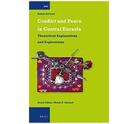 Conflict And Peace In Central Eurasia
