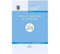 Conflict and Peace in South Asia, Conflict Management, Peace Economics and Development