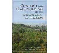 Conflict And Peacebuilding In The African Great Lakes Region