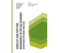 Conflict And Shifting Boundaries In The Gig Economy