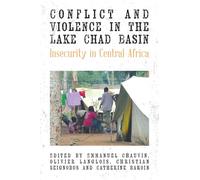 Conflict and Violence in the Lake Chad Basin: Insecurity in Central Africa