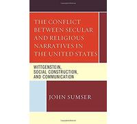 Conflict Between Secular And Religious Narratives In The United States