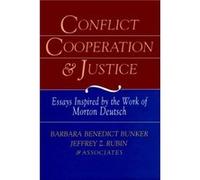 Conflict Cooperation and Justice by Jeffrey Z. Rubin Barbara Benedict Bunker, Morton Deutsch (Auteur)