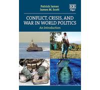 Conflict, Crisis and War in World Politics: An Introduction