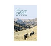 Conflict, Democratization, And The Kurds In The Middle East
