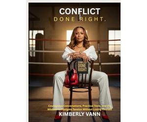 Conflict Done Right: Conflict Resolution Tool for Personal or Business