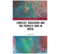Conflict, Education And People's War In Nepal