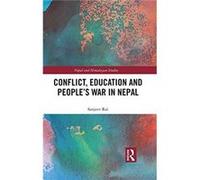 Conflict Education & The Peoples War In Sanjeev Rai, (Auteur)