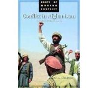 Conflict in Afghanistan, Roots of Modern Conflict Frank A. Clements (Auteur)