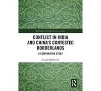 Conflict in India and China's Contested Borderlands: A Comparative Study (Routledge Contemporary Asia Series) - [Version Originale] Inconnu (Auteur)