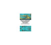 Conflict, International Intervention And Local Agency