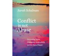 Conflict Is Not Abuse: Overstating Harm, Community Responsibility, and the Duty of Repair
