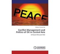 Conflict Management And Politics Of Oil In Central Asia