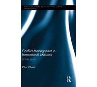 Conflict Management in International Missions - [Version Originale] Olav Ofstad (Auteur)