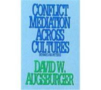 Conflict Mediation Across Cultures David W. Augsberger (Auteur)